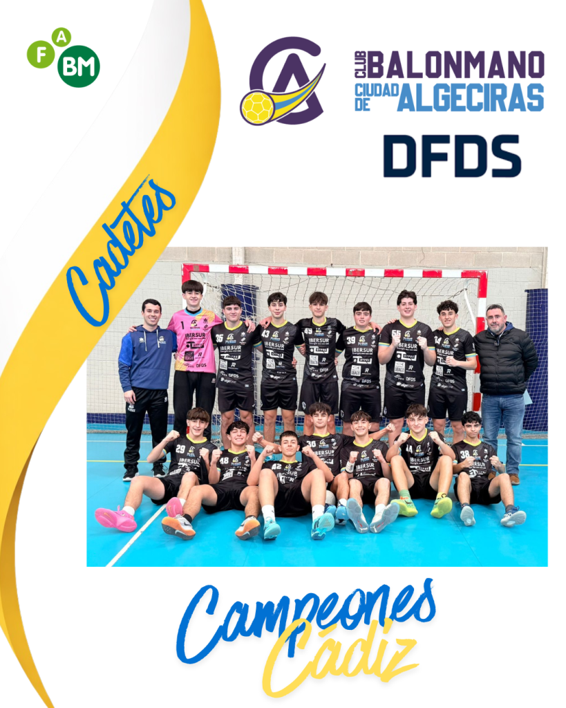 Cadete 🚹 DFDS BM Ciudad de Algeciras, Campeón por Cádiz T25/26